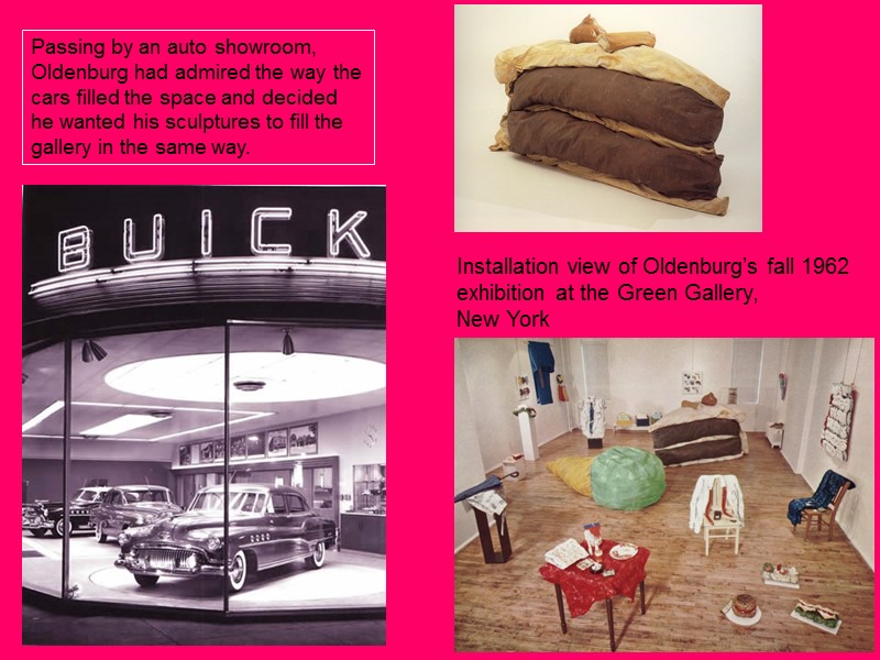 Installation view of Oldenburg’s fall 1962 exhibition at the Green Gallery, New York Passing